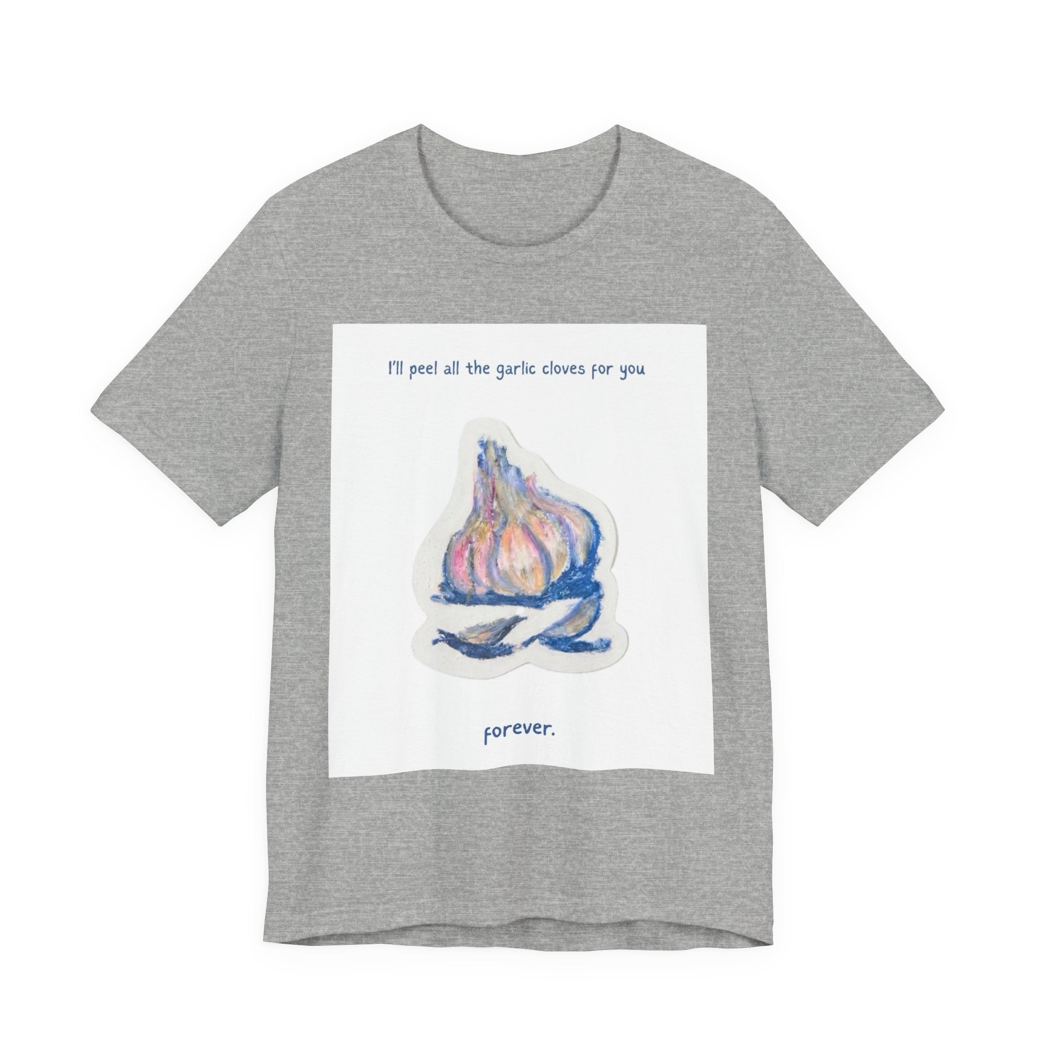 Garlic Lovers Tee — "I'll peel all the garlic cloves for you" Cartoon Garlic T‑Shirt