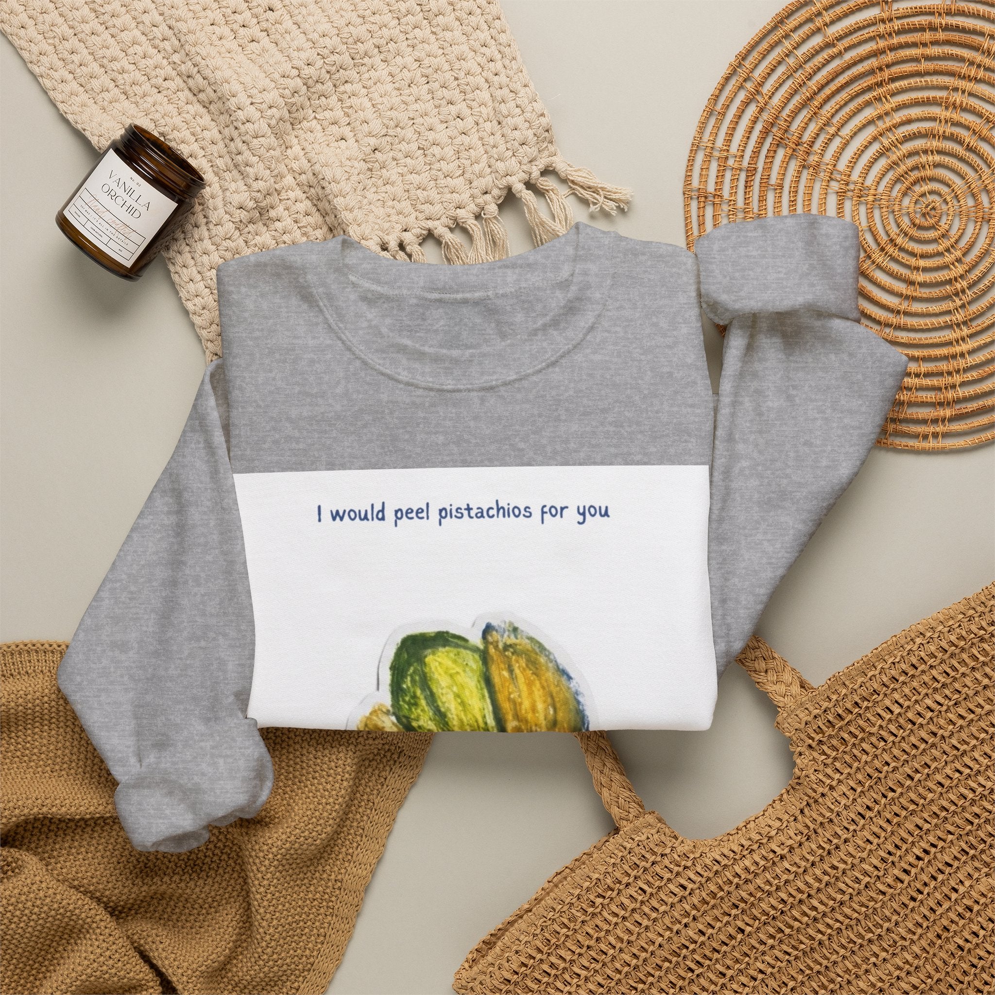 Pistachio Love Crewneck Sweatshirt — “I would peel pistachios for you forever.”
