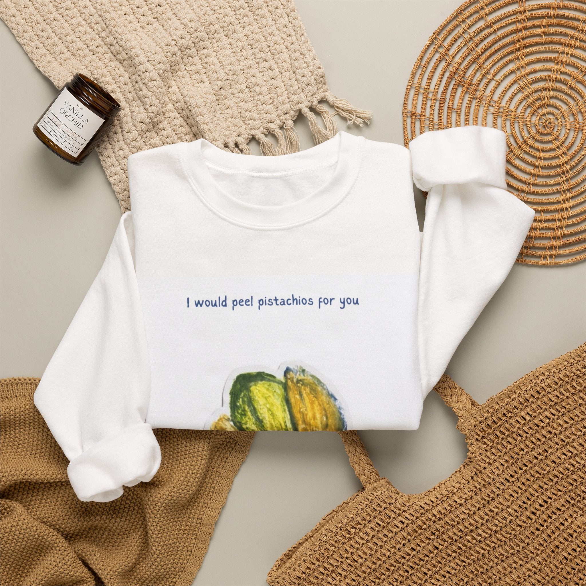 Pistachio Love Crewneck Sweatshirt — “I would peel pistachios for you forever.”