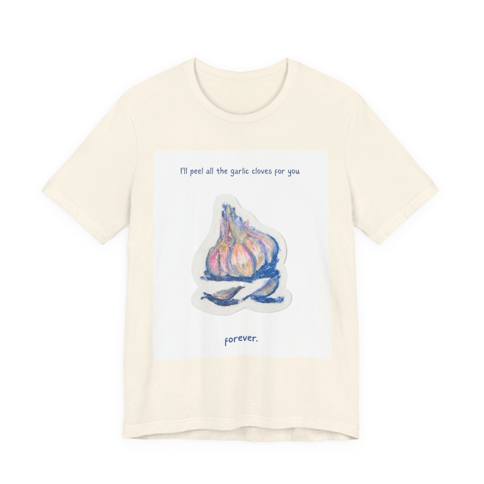 Garlic Lovers Tee — "I'll peel all the garlic cloves for you" Cartoon Garlic T‑Shirt