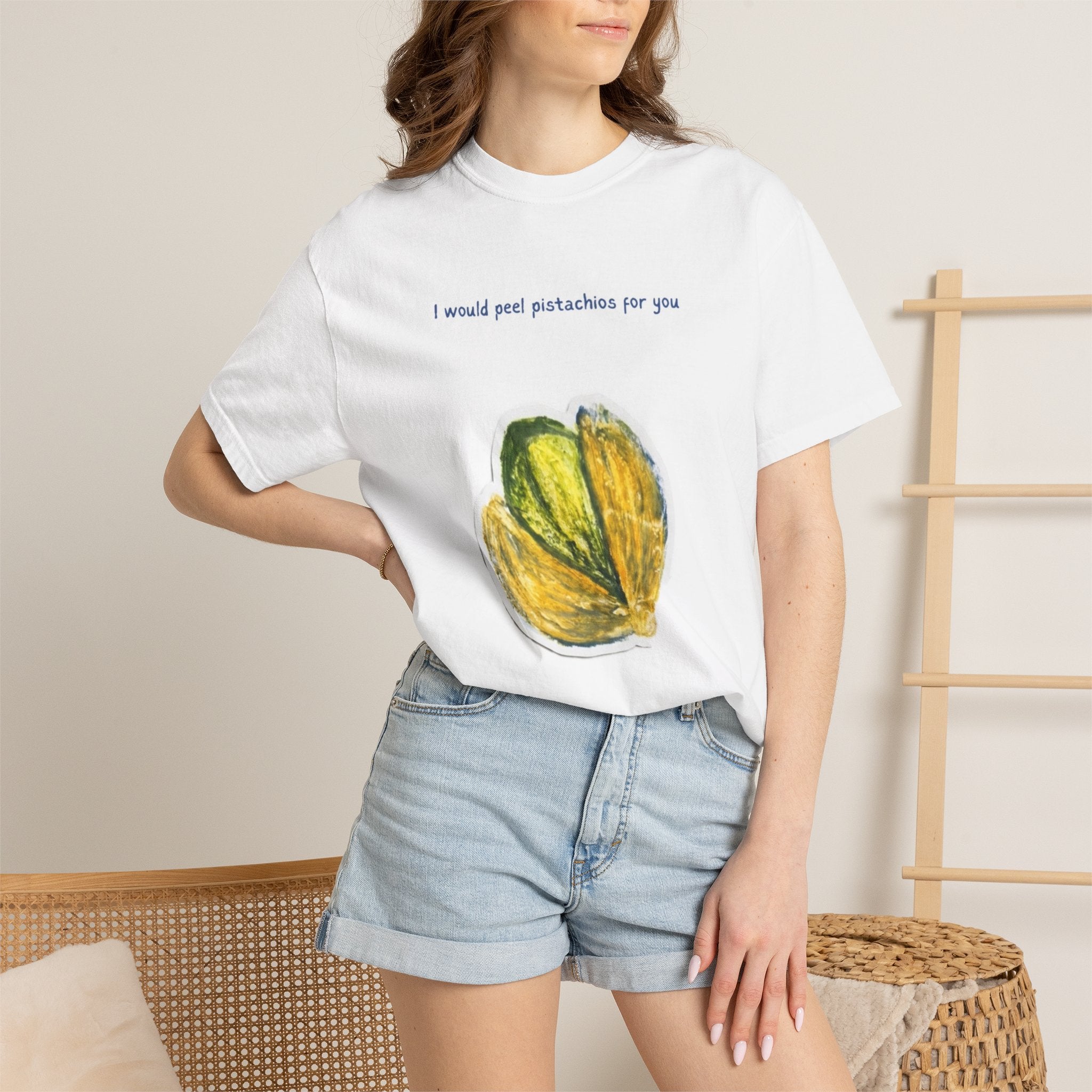 Pistachio Love T-Shirt — “I would peel pistachios for you. Forever.” Cute Foodie Graphic Tee