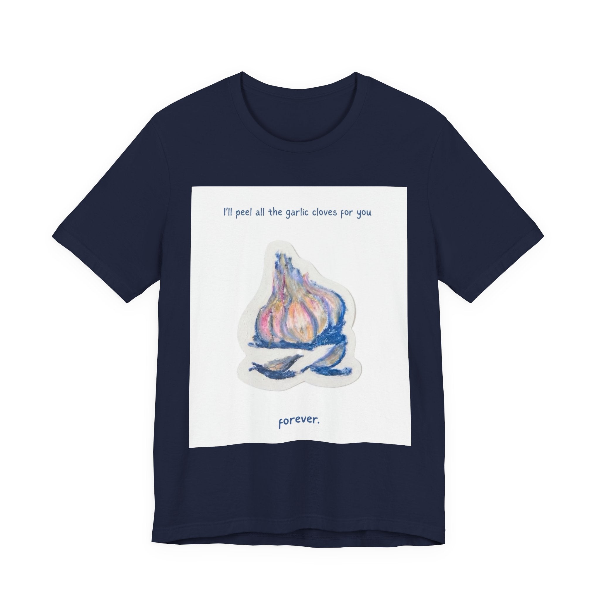 Garlic Lovers Tee — "I'll peel all the garlic cloves for you" Cartoon Garlic T‑Shirt